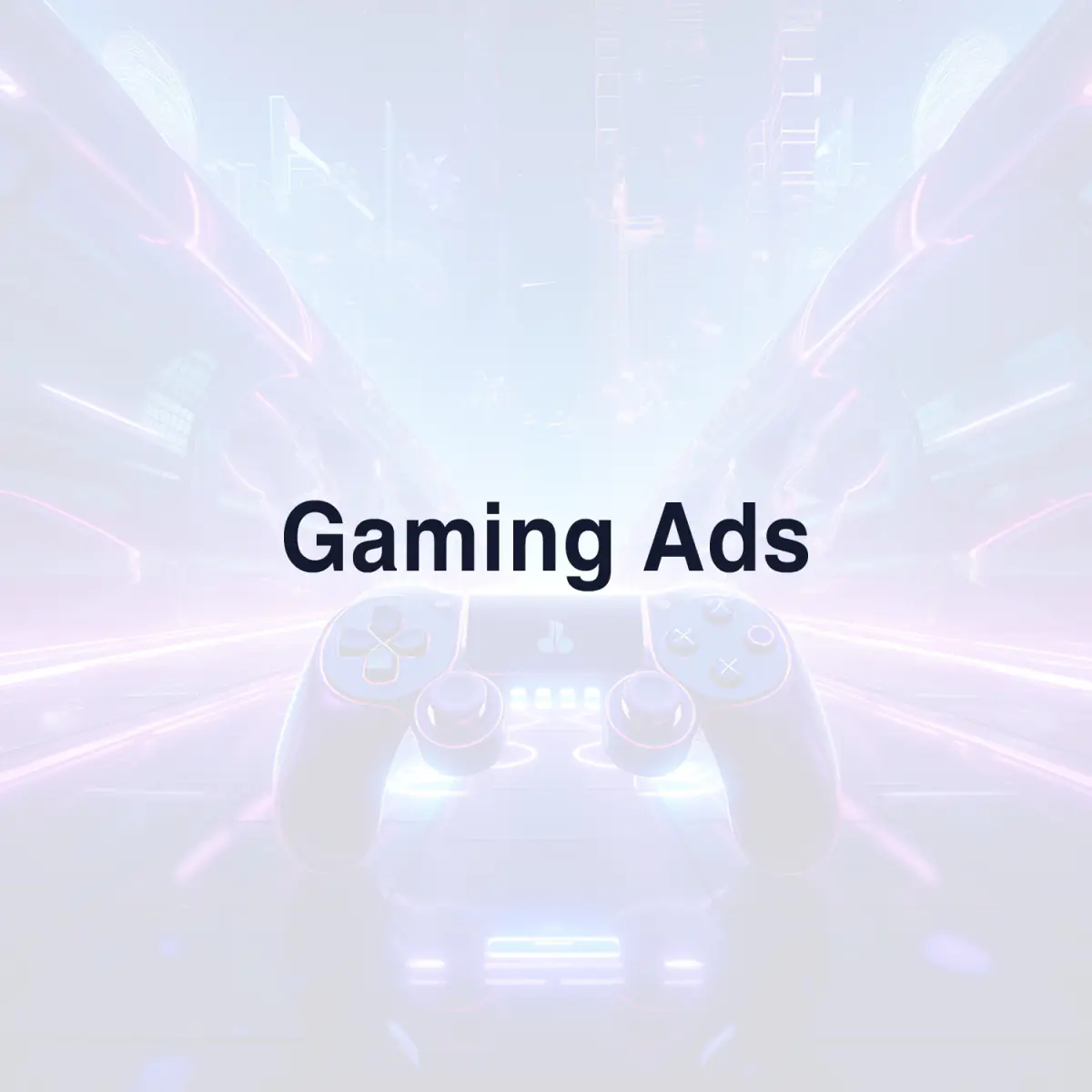 Gaming - Ads