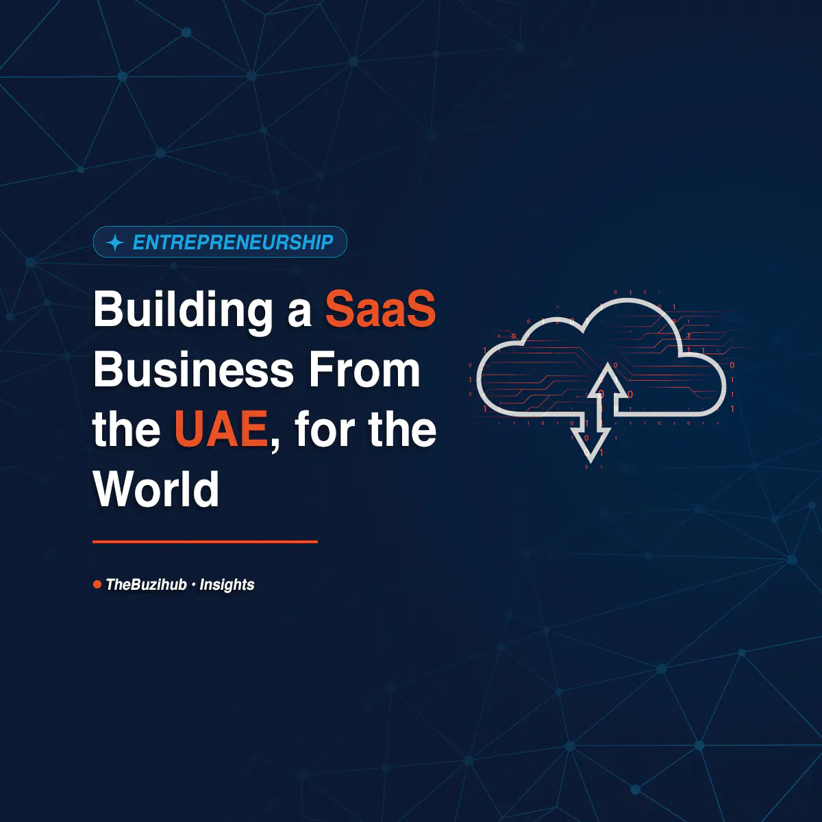 Building a SaaS Business From the UAE, for the World